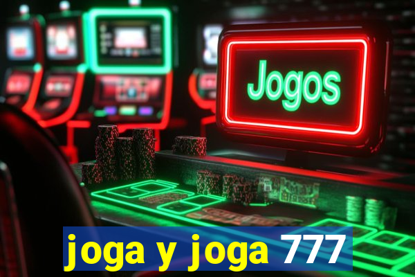 joga y joga 777